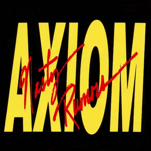 Axiom - Nasty Rumors - 1991/2020
