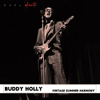 Buddy Holly - Vintage Summer Harmony [Remastered]