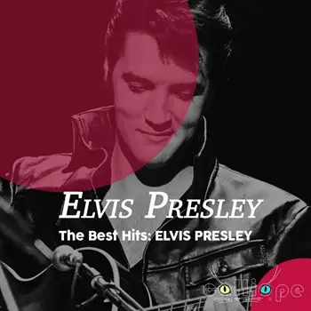 Elvis Presley - The Best Hits Elvis Presley [Remastered] 2026