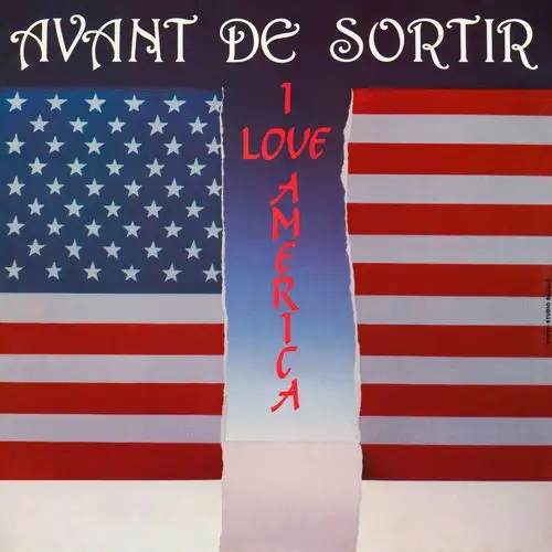 Avant De Sortir - I Love America (12'' Single)