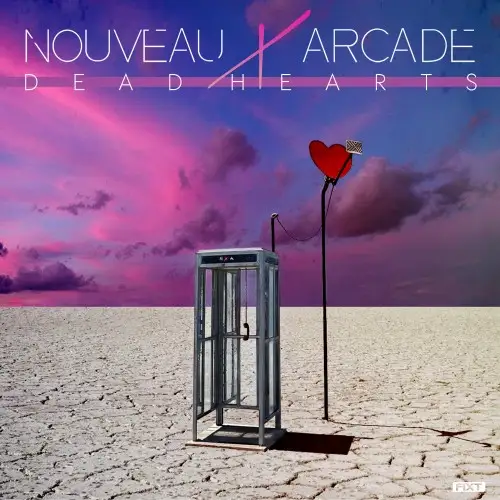 Nouveau Arcade / Dead Hearts