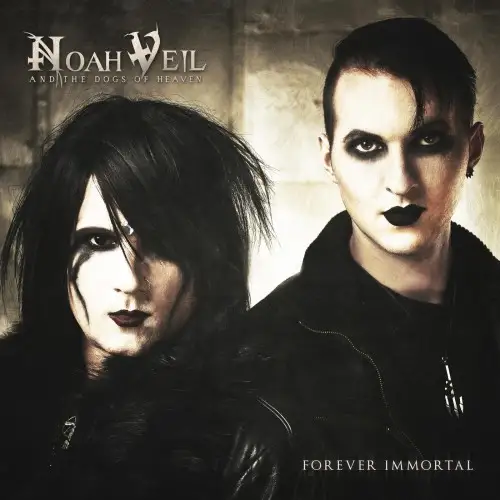 Noah Veil And The Dogs Of Heaven / Forever Immortal
