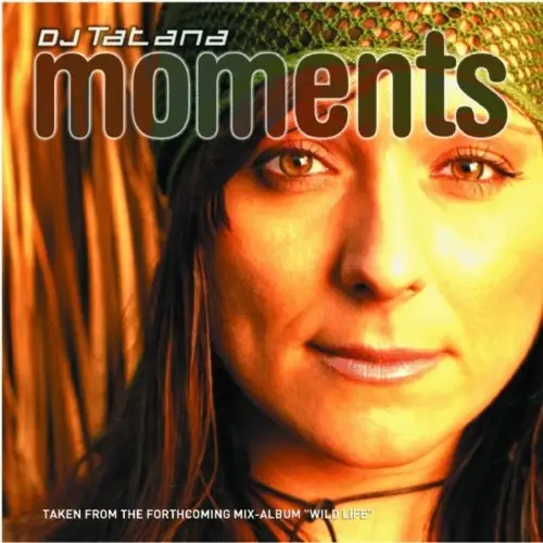 DJ Tatana / 2 Releases - Moments, Moments (More Mixes)