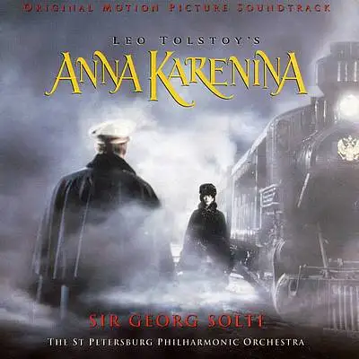 Анна Каренина / Anna Karenina (by Georg Solti) - 1997
