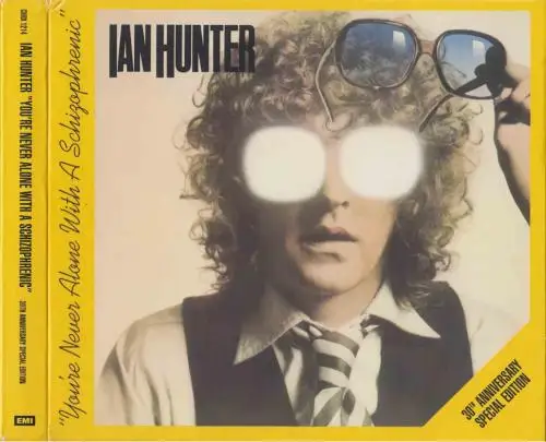 Ian Hunter - You're Never Alone With A Schizophrenic - 1979/2009