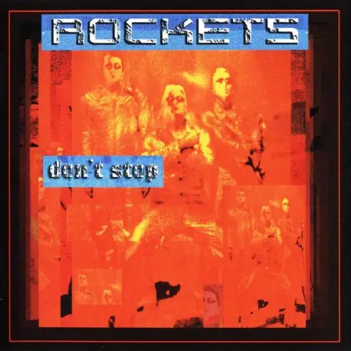 Rockets / Don't Stop 2003