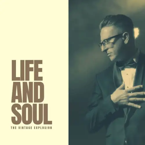 The Vintage Explosion / Life And Soul