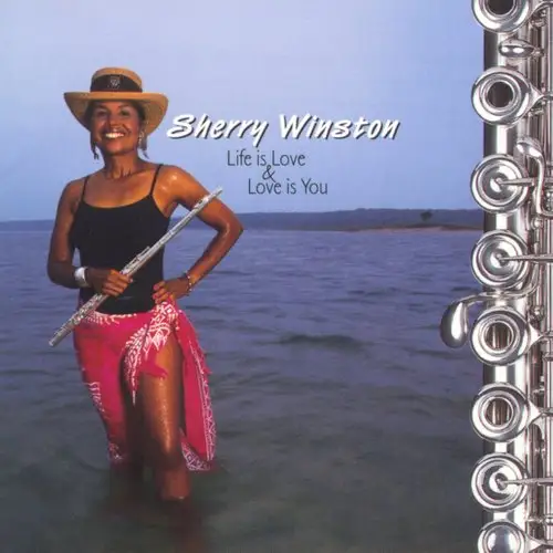 Sherry Winston - Life Is Love & Love Is You