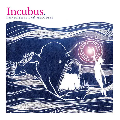 Incubus / Monuments And Melodies