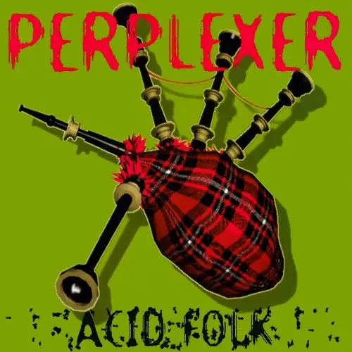 Perplexer / Acid Folk