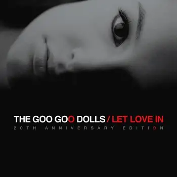 Goo Goo Dolls - Let Love In (20th Anniversary Edition) 2006/2026