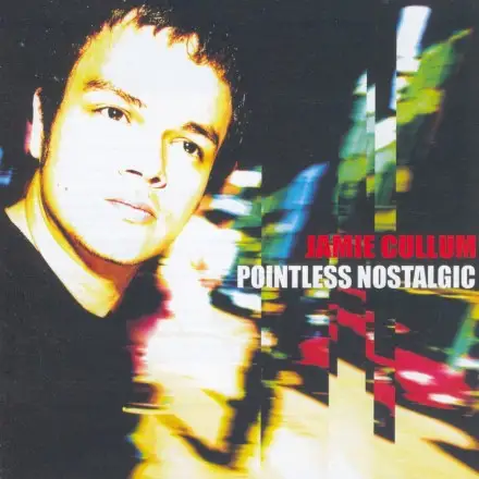 Jamie Cullum - Pointless Nostalgic