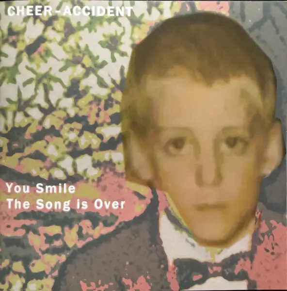 Cheer-Accident / You Smile - The Song Is Over