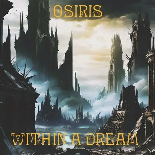Osiris / Within a Dream
