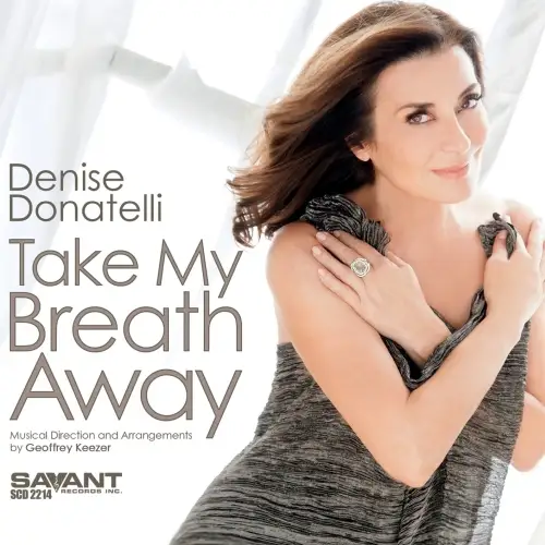 Denise Donatelli / Take My Breath Away