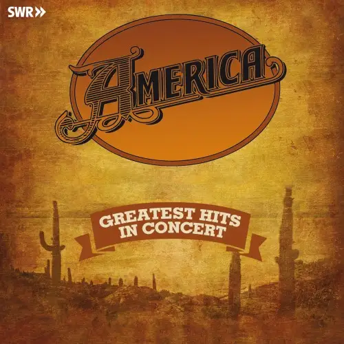 America / America's Greatest Hits In Concert