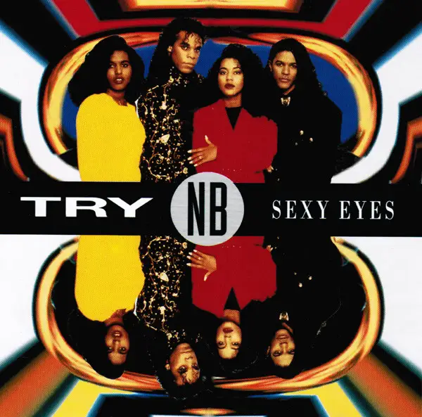 Try 'N' B - Sexy Eyes 1992