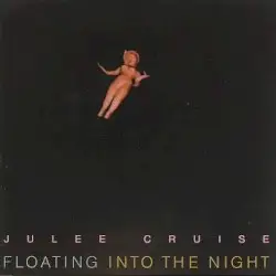 Julee Cruise / Floating Into The Night