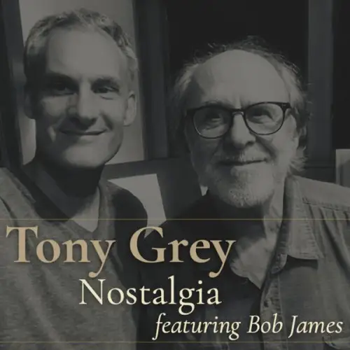 Tony Grey / Nostalgia