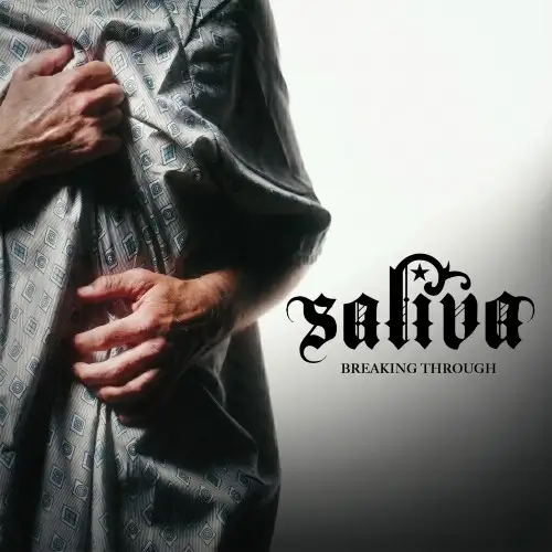 Saliva / Breaking Through