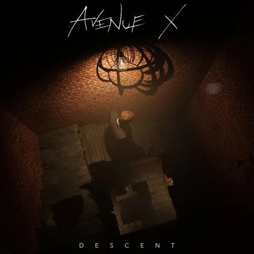 Avenue X / Descent