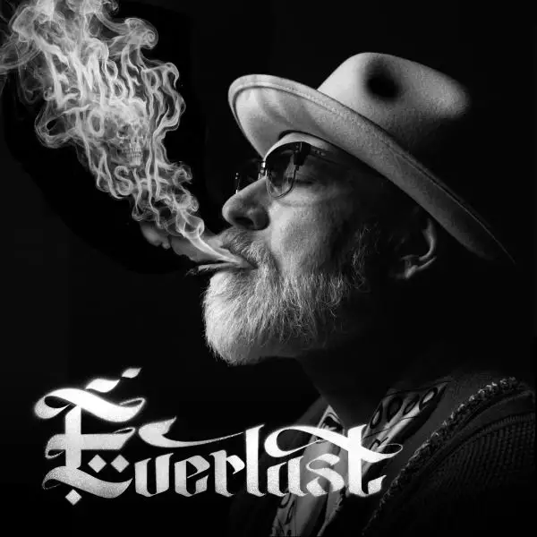 Everlast / Embers to Ashes