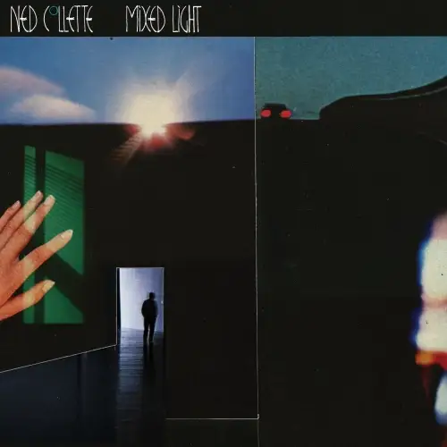 Ned Collette / Mixed Light