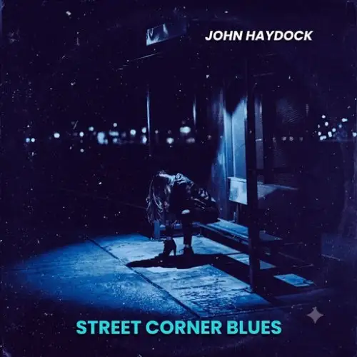 John Haydock / Street Corner Blues