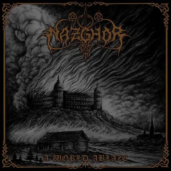 Nazghor / A World Ablaze