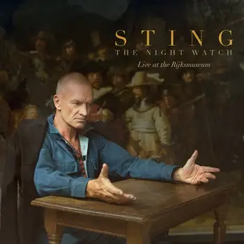 Sting - The Night Watch [Live At The Rijksmuseum]