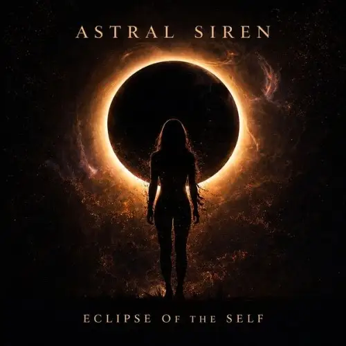 Astral Siren / Eclipse of the Self
