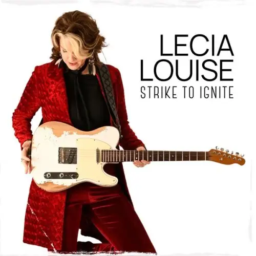 Lecia Louise / Strike to Ignite