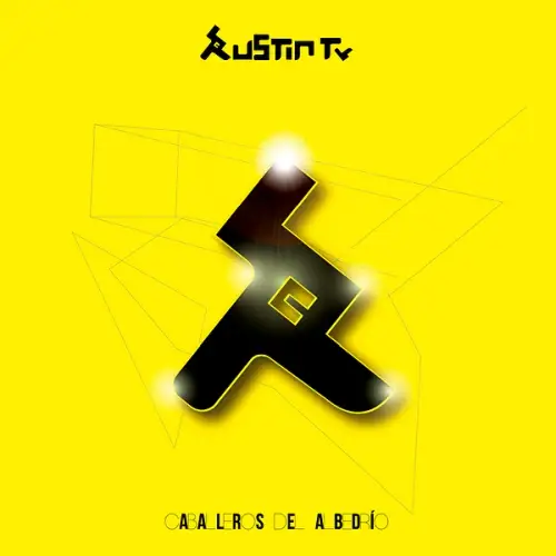 Austin TV / Caballeros Del Albedrío