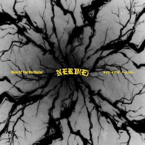 Rise of the Northstar / Nerv(e) (Single)