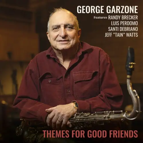 George Garzone / Themes for Good Friends
