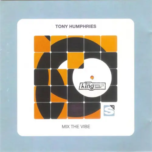 Tony Humphries - Mix The Vibe