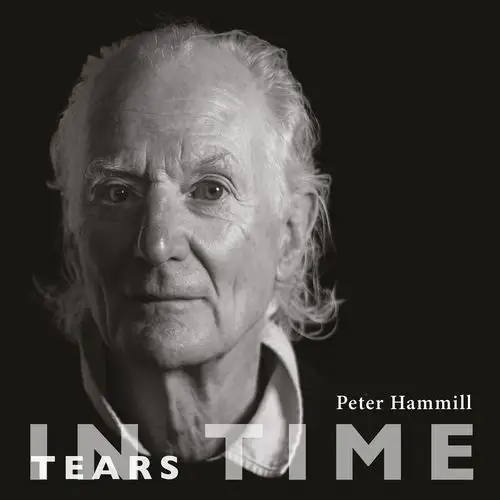 Peter Hammill / Tears In Time