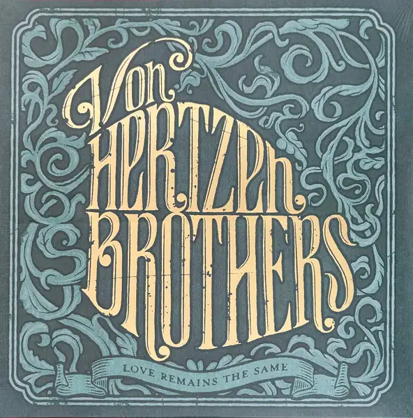 Von Hertzen Brothers – Love Remains The Same 2008/2026