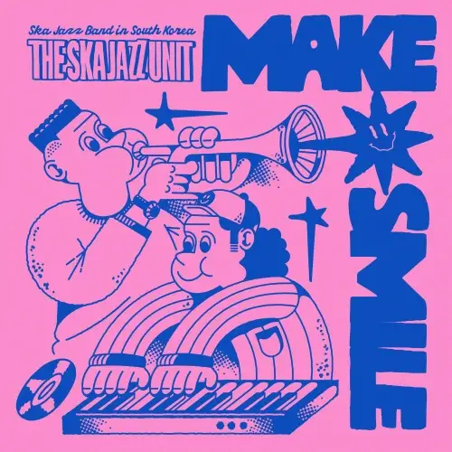 The SKA JAZZ UNIT / Make Smile