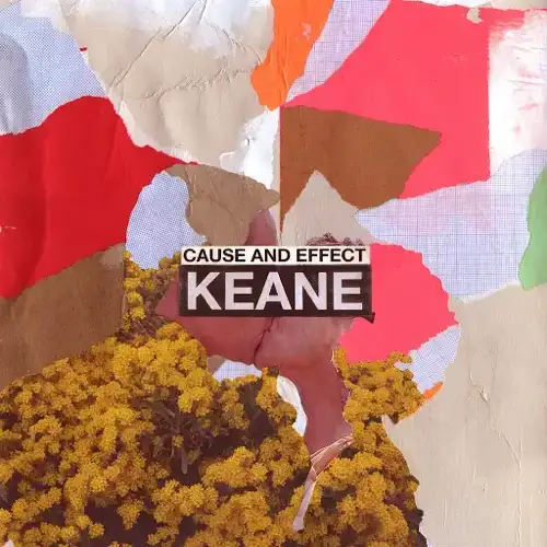 Keane / Cause And Effect [Deluxe]