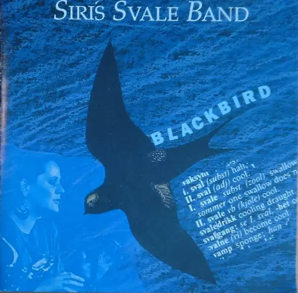 Siri’s Svale Band - Blackbird 1990/2001