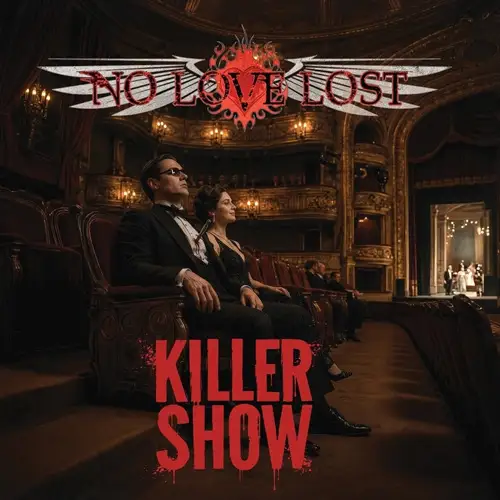 No Love Lost • Killer Show