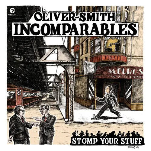 Oliver-Smith Incomparables, Andrew Oliver / Stomp Your Stuff