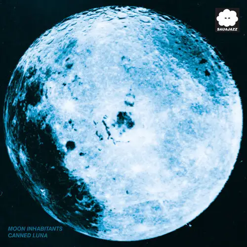 Moon Inhabitants / Canned Luna