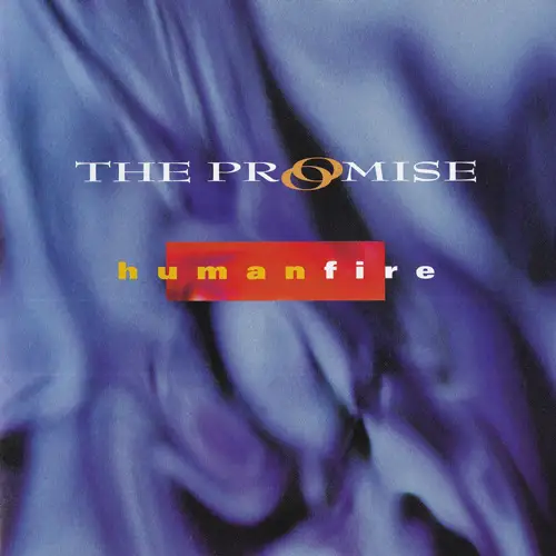 The Promise • Human Fire