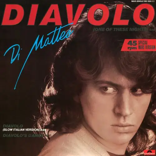 Di Matteo - Diavolo (One Of These Nights) (12'' Maxi-Single) 1985