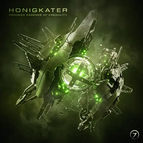 Honigkater - Crooked Cadence Of Credulity