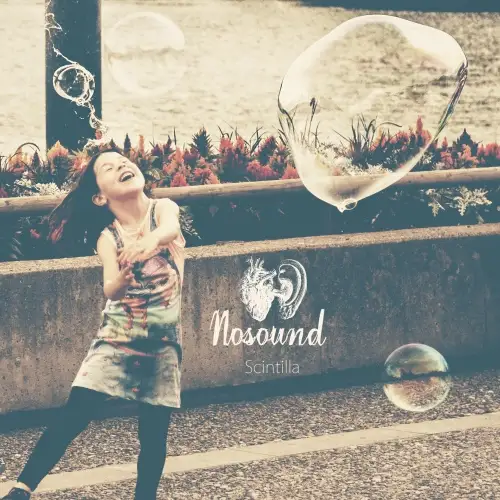 Nosound / Scintilla (Deluxe) 2016/2026