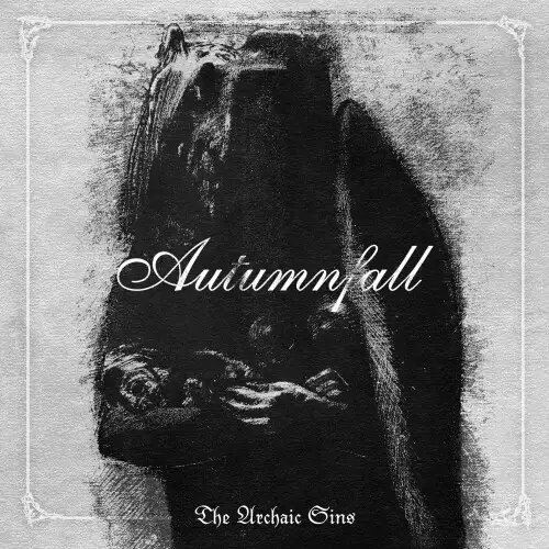 Autumnfall / The Archaic Sins