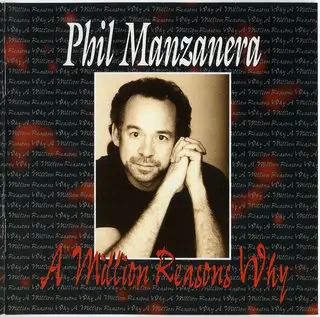 Phil Manzanera - A Million Reasons Why